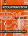 Musical Instrument Design: Practical Information for Instrument Making by Bart Hopkin