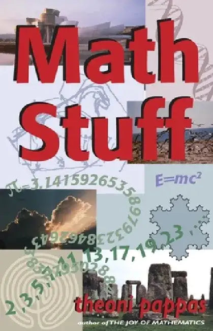 Math Stuff by Theoni Pappas