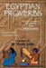 Egyptian Proverbs: Collection of -Ancient Egyptian Proverbs and Wisdom Teachings by Muata Ashby