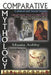Comparative Mythology, Cultural and Social Studies and the Cultural Category- Factor Correlation Method: A New Approach to Comparative Cultural, Relig by Muata Ashby