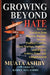 Growing Beyond Hate: Keys to Freedom from Discord, Racism, Sexism, Political Conflict, Class Warfare, Violence, and How to Achieve Peace and Enlighten by Muata Ashby, Karen Dja Ashby