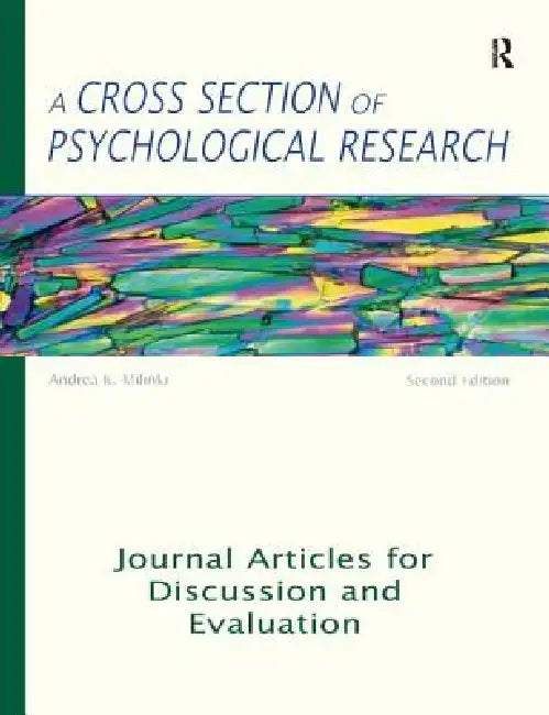 A Cross Section of Psychological Research: Journal Articles for Discussion and Evaluation by Andrea K. Milinki