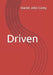 Driven by Carey, Daniel John
