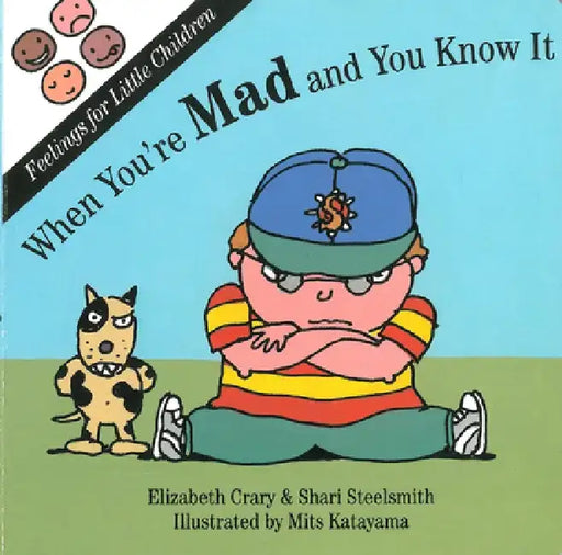 When You're Mad by Elizabeth Crary