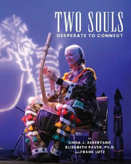 Two Souls Desperate To Connect: With Help from a Third One by Elizabeth Raver