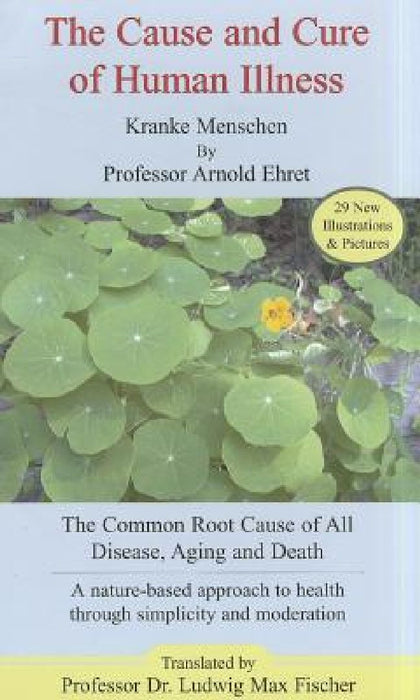Cause and Cure of Human Illness by Kranke Menschen