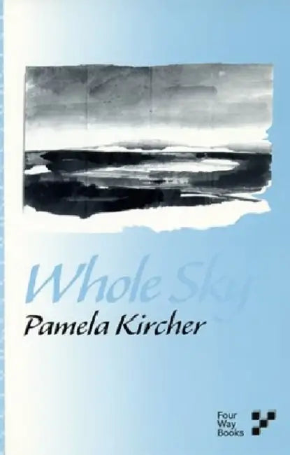 Whole Sky by Pamela Kircher