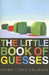 The Little Book of Guesses by John Gallaher