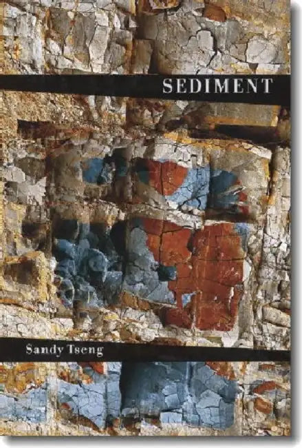 Sediment by Sandy Tseng