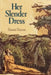 Her Slender Dress by Susan Yuzna