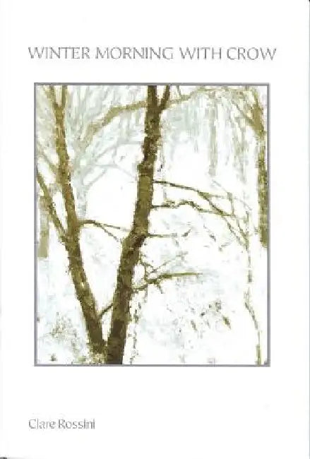 Winter Morning with Crow by Clare Rossini