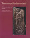 Treasures Rediscovered: Chinese Stone Sculpture from the Sackler Collections at Columbia University by Annette L. Juliano, Cary Y. Liu, Diana P. Rowan