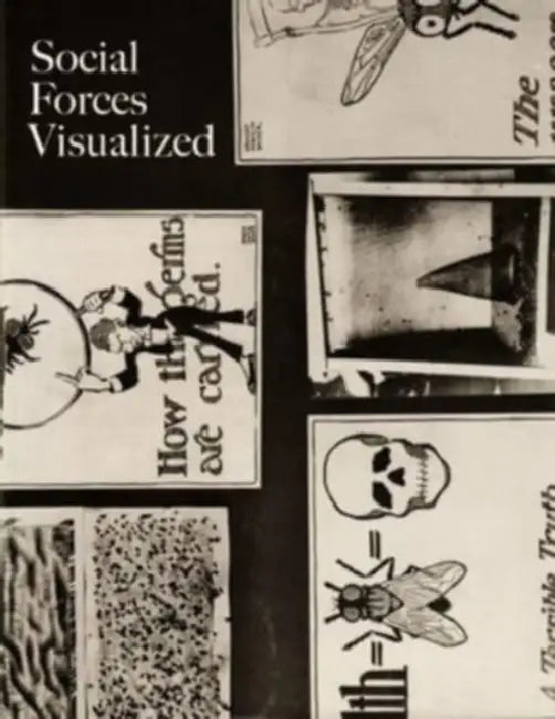 Social Forces Visualized: Photography and Scientific Charity 1900-1920 by Esq, Drew Sawyer, Huffa Frobes-Cross