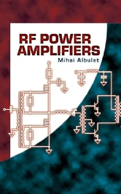 RF Power Amplifiers by Mihai Albulet