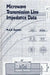 Microwave Transmission Line Impedence Data by M. A. R. Gunston