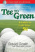 Tee to Green: A Guide to Golf After 50 by David A. Goslin