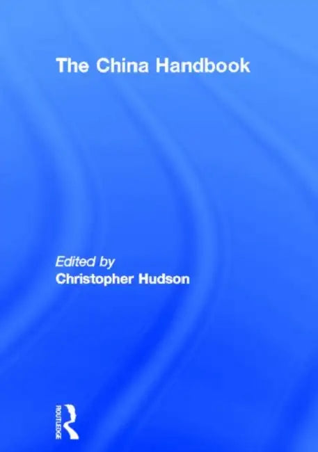 The China Handbook by Christopher Hudson