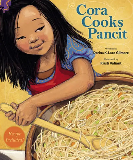 Cora Cooks Pancit by Dorina K. Lazo Gilmore