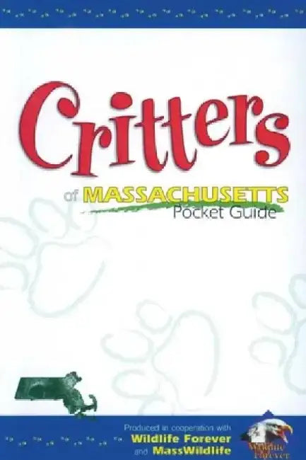 Critters of Massachusetts Pckt by Wildlife Forever