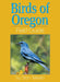 Birds of Oregon Field Guide by Stan Tekiela