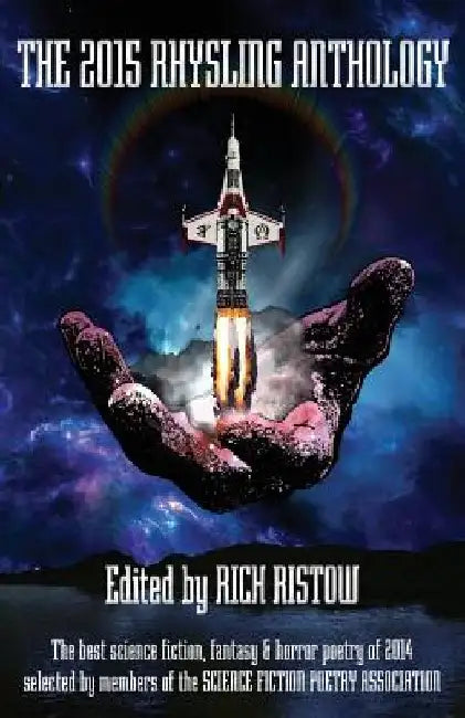 The 2015 Rhysling Anthology by Rich Ristow