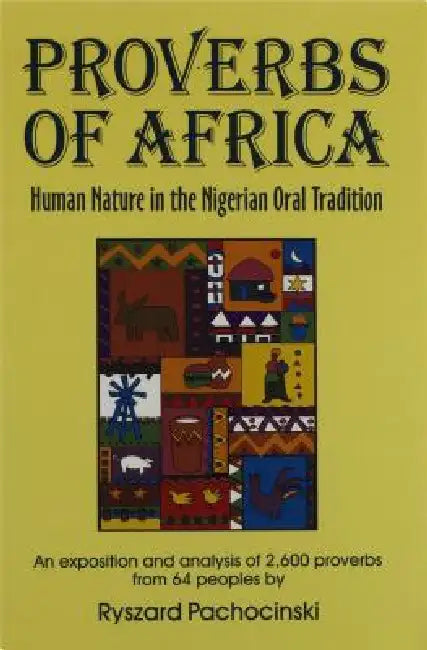 Proverbs of Africa by Ryszard Pachocinsk