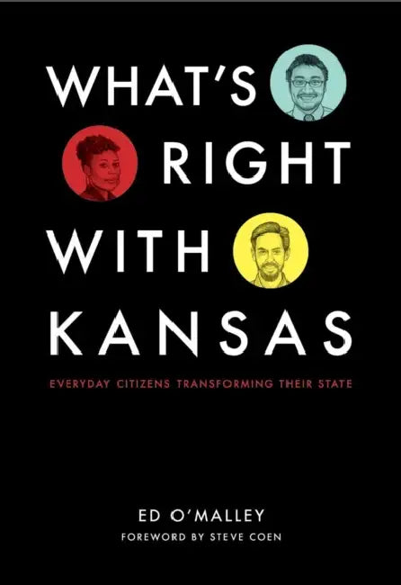 What's Right with Kansas by Ed O'Malley