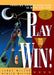 Play To Win!: Choosing Growth Over Fear in Work and Life by Larry Wilson