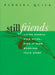 Still Friends: Living Happily Ever After...Even If Your Marriage Falls Apart by Barbara Quick