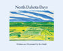 North Dakota Days by Bro Halff