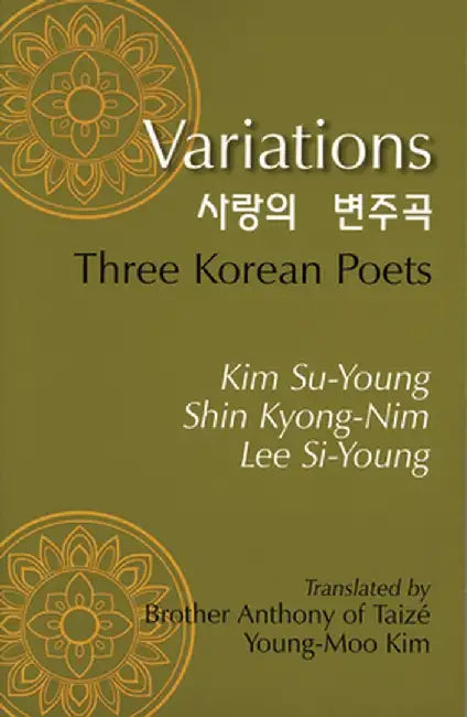 Variations: Three Korean Poets by Kim Su-Young