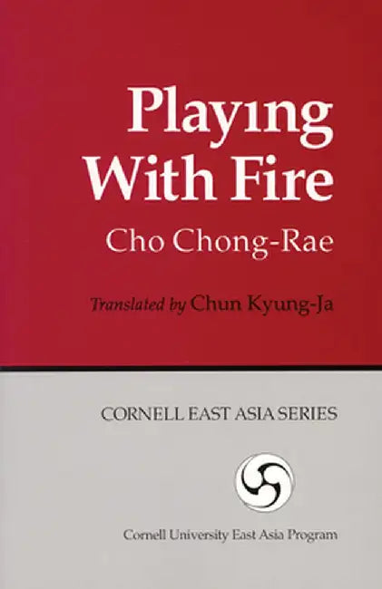 Playing with Fire by Cho Chong-Rae
