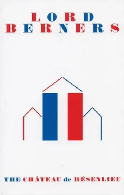 The Chateau de Resenlieu by Lord Berners