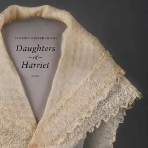 Daughters of Harriet by Ccynthia Parker-Ohene