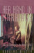 Her Hand in Marriage: Biblical Courtship in the Modern World by Douglas Wilson