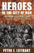 Heroes of the City of Man: A Christian Guide to Select Ancient Literature by Peter J. Leithart