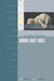 Bound Only Once: The Failure of Open Theism by Douglas J. Wilson, John H. Armstrong