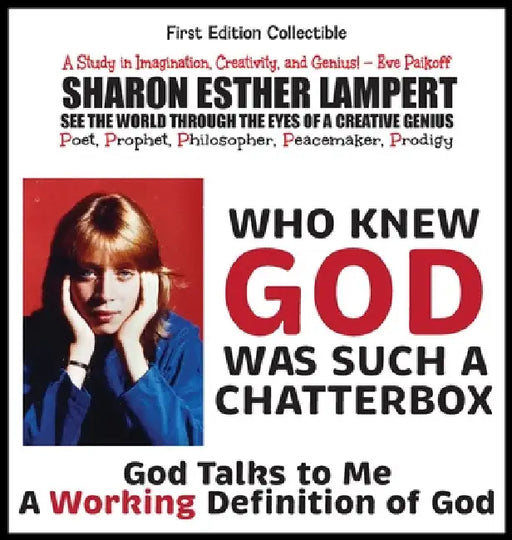 Who Knew God Was Such a Chatterbox - God Is Go! Do!: A Study in Imagination, Creativity, and Genius - 5 Star Reviews by Sharon Lampert