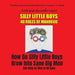 Silly Little Boys: 40 Rules of Manhood - For Men of All Ages: 40 Rules of Manhood - For Men of All Ages: How Do Silly Little Boys Grow Into Sane Big M by Sharon Esther Lampert