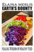 Earth's Bounty: Healing Wisdom of Healthy Food: How One Brave Woman Beat Cancer by Elaina Merlis