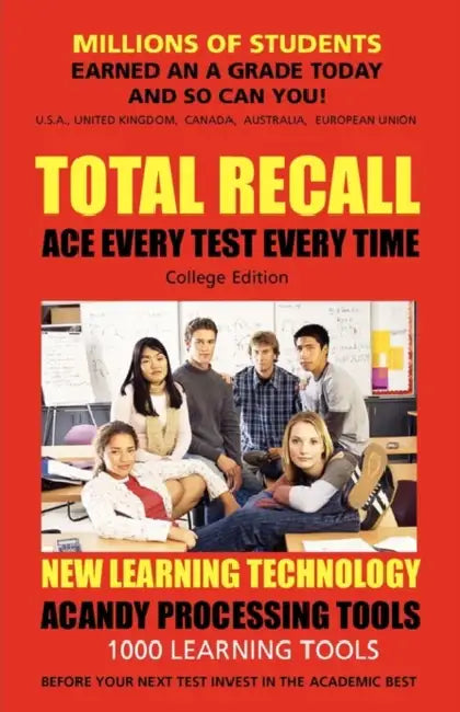 Total Recall Ace Every Test Every Time Study Skills (College Edition Paperback) SMARTGRADES BRAIN POWER REVOLUTION: In 24 Hours, Students Achieve Acad by Smartgrades Brain Power Revolution