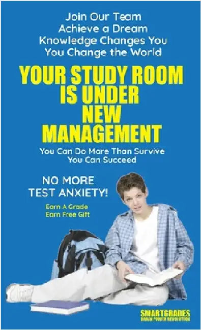 Your Study Room Is Under New Management Study Skills SMARTGRADES BRAIN POWER REVOLUTION: Student Tested! Teacher Approved! Parent Favorite! 5 Star Rev by Smartgrades Brain Power Revolution