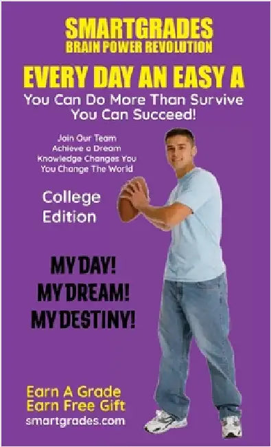 EVERY DAY AN EASY A Study Skills (College Edition) SMARTGRADES BRAIN POWER REVOLUTION: In 24 Hours, Students Achieve Academic Success! 5 Star Reviews! by Smartgrades Brain Power Revolution
