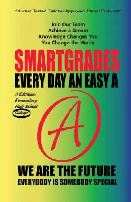 EVERY DAY AN EASY A Study Skills (College Edition Paperback) SMARTGRADES BRAIN POWER REVOLUTION: In 24 Hours, Students Achieve Academic Success, 5 Sta by Smartgrades Brain Power Revolution