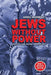JEWS WITHOUT POWER (Newly Updated Edition): American Jewry During The Holocaust by Ariel Hurwitz