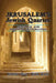 Jerusalem's Jewish Quarter: Heritage and Postwar Restoration by Ruth Kark