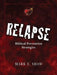 Relapse: Biblical Prevention Strategies by Mark E. Shaw