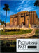 Picturing the Past: Imaging and Imagining the Ancient Middle East by Jack Green, John A. Larson, Emily Teeter
