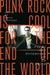 Punk Rock Is Cool for the End of the World: Poems and Notebooks of Ed Smith by Ed Smith, David Trinidad