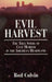 Evil Harvest: The True Story of Cult Murder in the American Heartland by Rod Colvin
